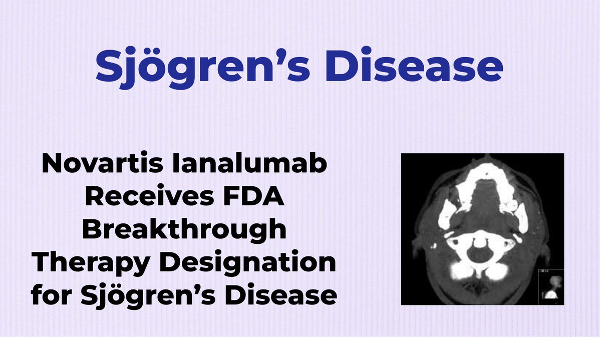 Novartis Ianalumab Receives FDA Breakthrough Therapy Designation for Sjögren's Disease